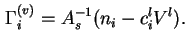 $\displaystyle {\Gamma}_i^{(v)} = A_s^{-1}(n_i-c^l_iV^l).
$