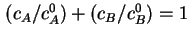 $ (c_A/c^0_A) + (c_B/c^0_B) = 1$