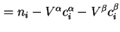 $ = n_i-V^{\alpha}c_{i}^{\alpha} - V^{\beta}c_{i}^{\beta}$
