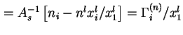$ =A_s^{-1}\left[n_i-n^lx_i^l/x_1^l\right]={\Gamma}_i^{(n)}/x_1^l$