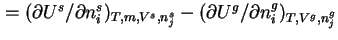 $ = ({\partial}U^s/{\partial}n_i^s)_{T,m,V^s,n_j^s} - ({\partial}U^g/{\partial}n_i^g)_{T,V^g,n_j^g}$